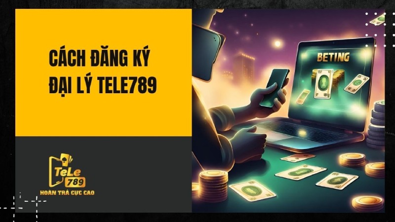 Chương trình hoa hồng đại lý tại Tele789