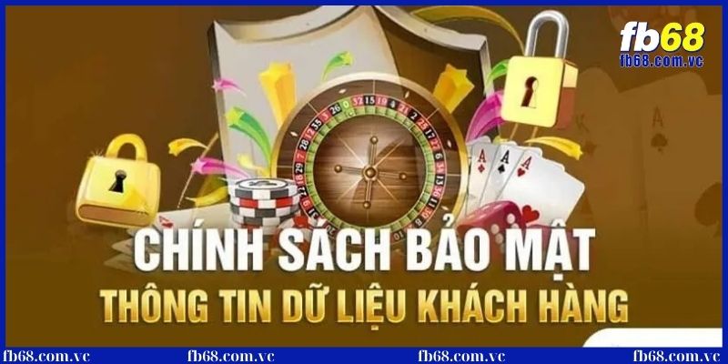 Quy định chính sách bảo mật fb68